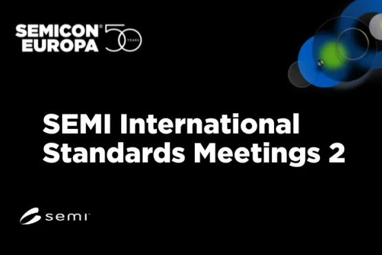 SCEU25_Special_features_SEMI International Standards Meetings2