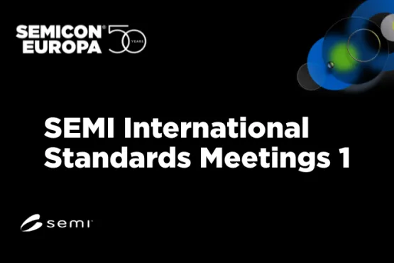 SCEU25_Special_features_SEMI International Standards Meetings